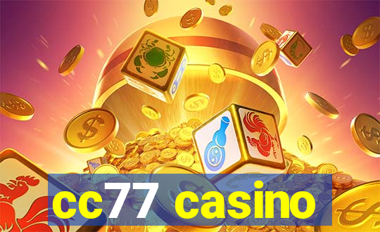 cc77 casino